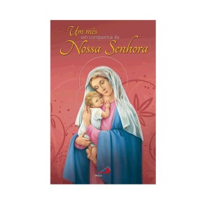 LI116238 - Um mês em companhia de Nossa Senhora - 21x13,5cm